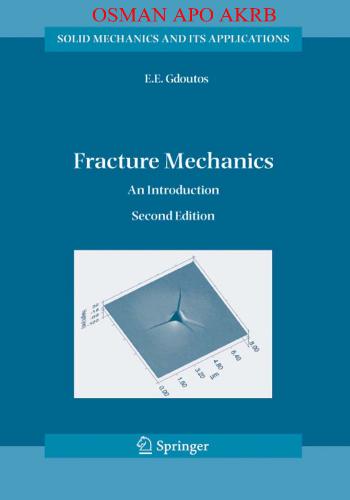 كتاب Fracture Mechanics - An Introduction - Second Edition - E.E. Gdoutos P_681o4wbx8