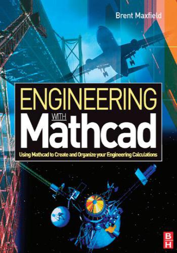 كتاب Engineering with Mathcad - Using Mathcad to Create and Organize Your Engineering Calculations P_856t7dx13