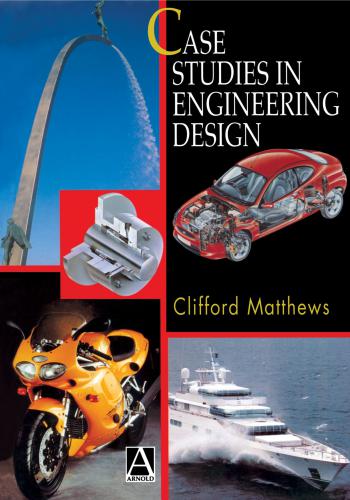 كتاب Case Studies in Engineering Design  P_8846vnfi3